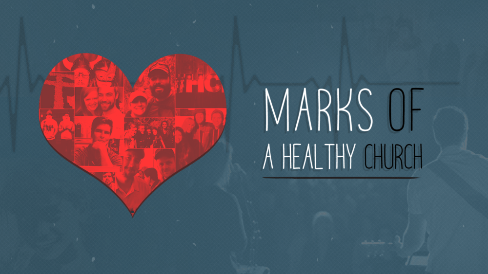 Marks of a Healthy Church